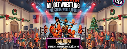 Eastanollee GA - Midget Mayhem / Little Mania Mini Wrestling! (All-Ages)