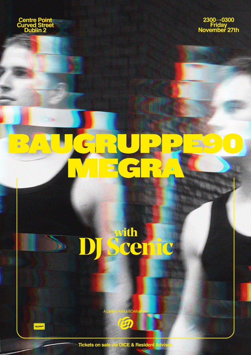 SOAP x Centre Point: BAUGRUPPE90 + Megra