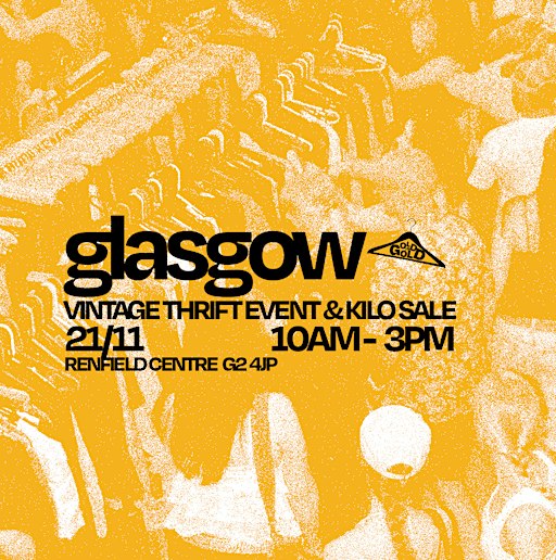 21st November - Glasgow's BEST Vintage Thrift Event & Kilo Sale