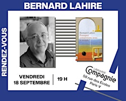 Bernard Lahire présente « Pourquoi comprenons-nous le monde ? »