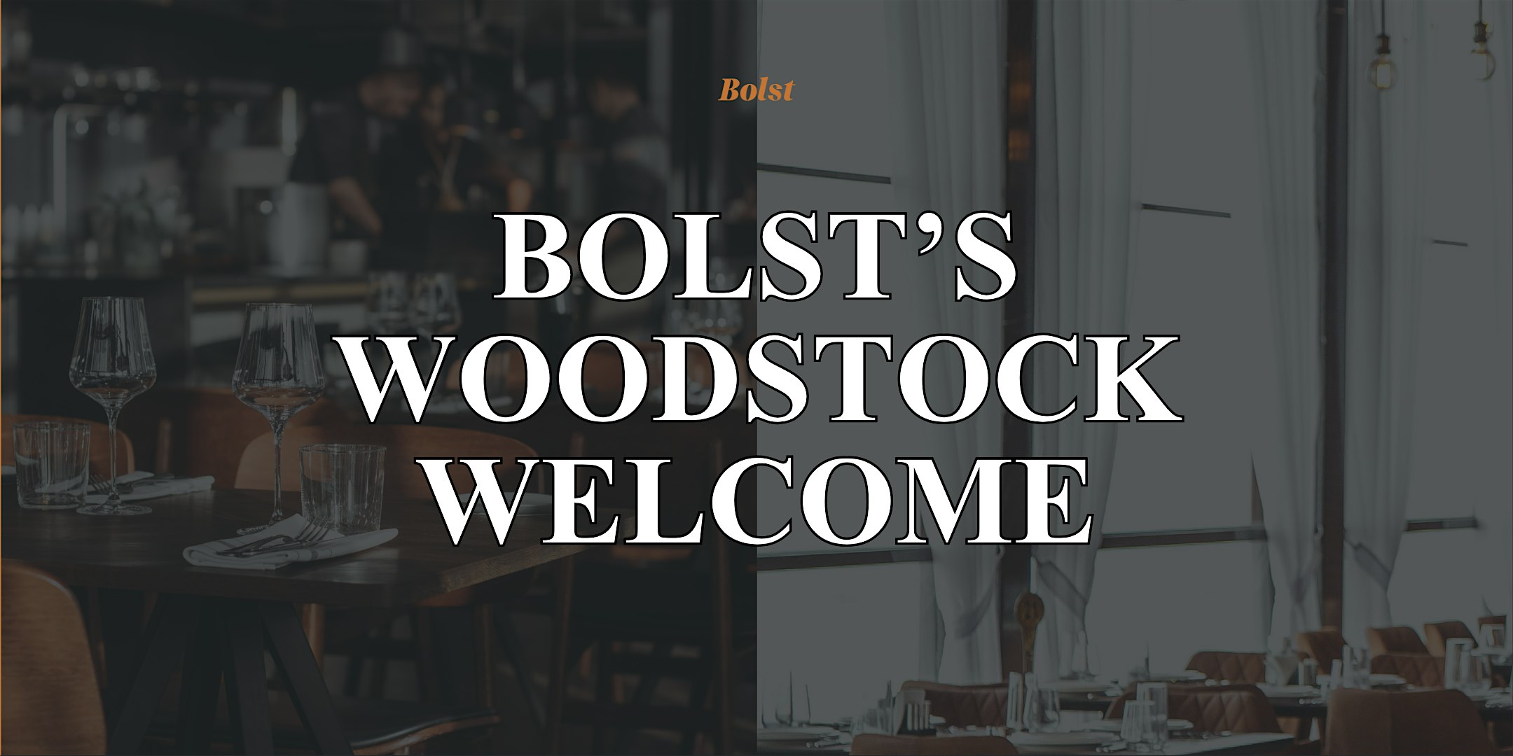 Bolst's Woodstock Welcome