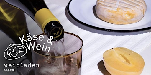 KÄSE UND WEIN – DAS IST FEIN