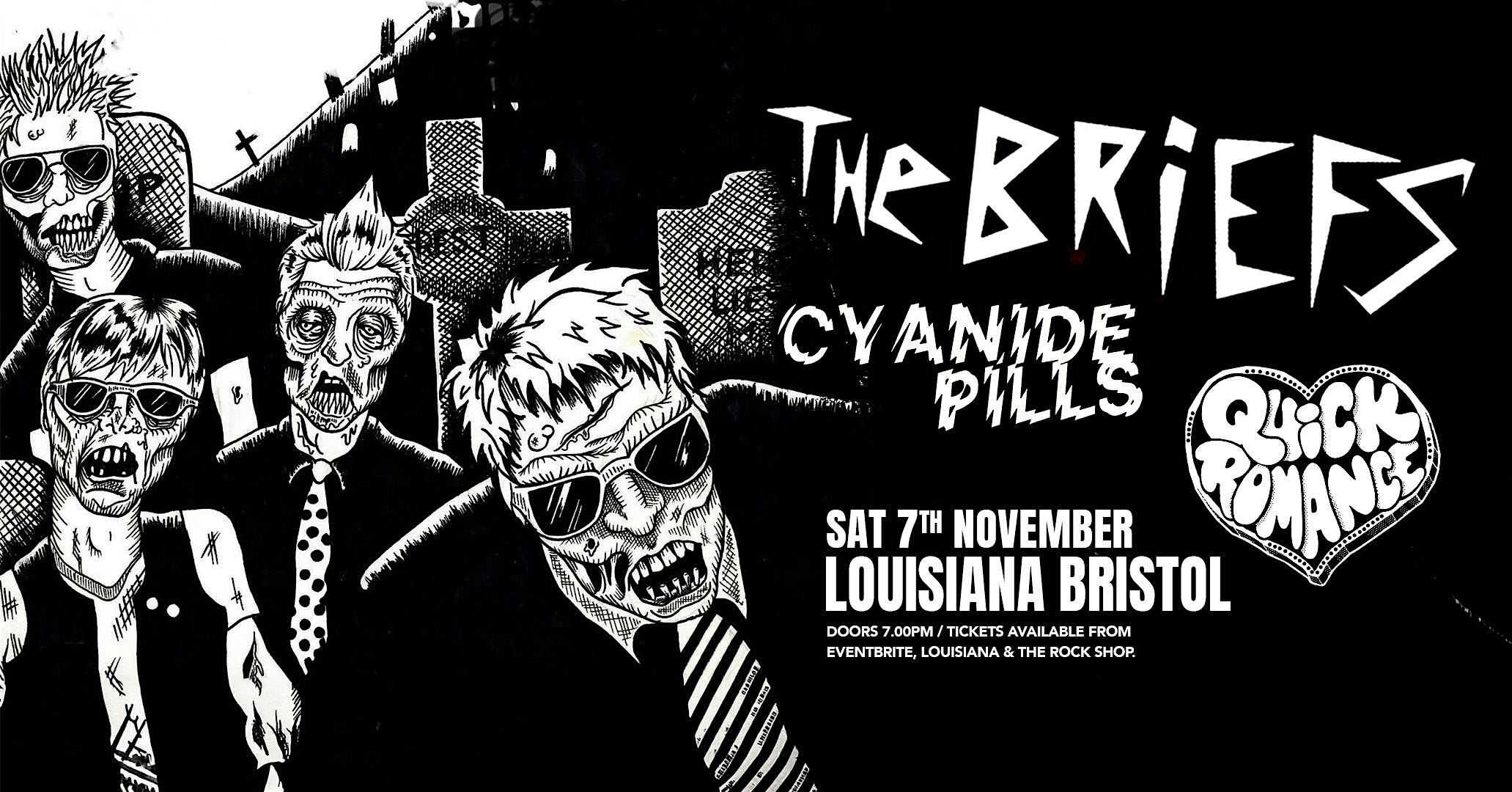 The Briefs / Cyanide Pills / Quick Romance Live at The Louisiana Bristol