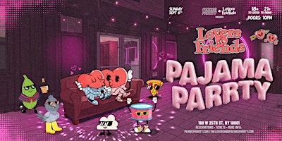 Lovers & Friends: The Pajama Party - 18+ Labor Day R&B Afrobeats Reggae