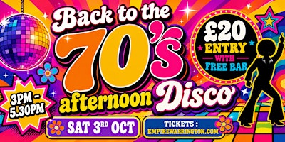 Back to the 70'S afternoon Disco + Free Bar