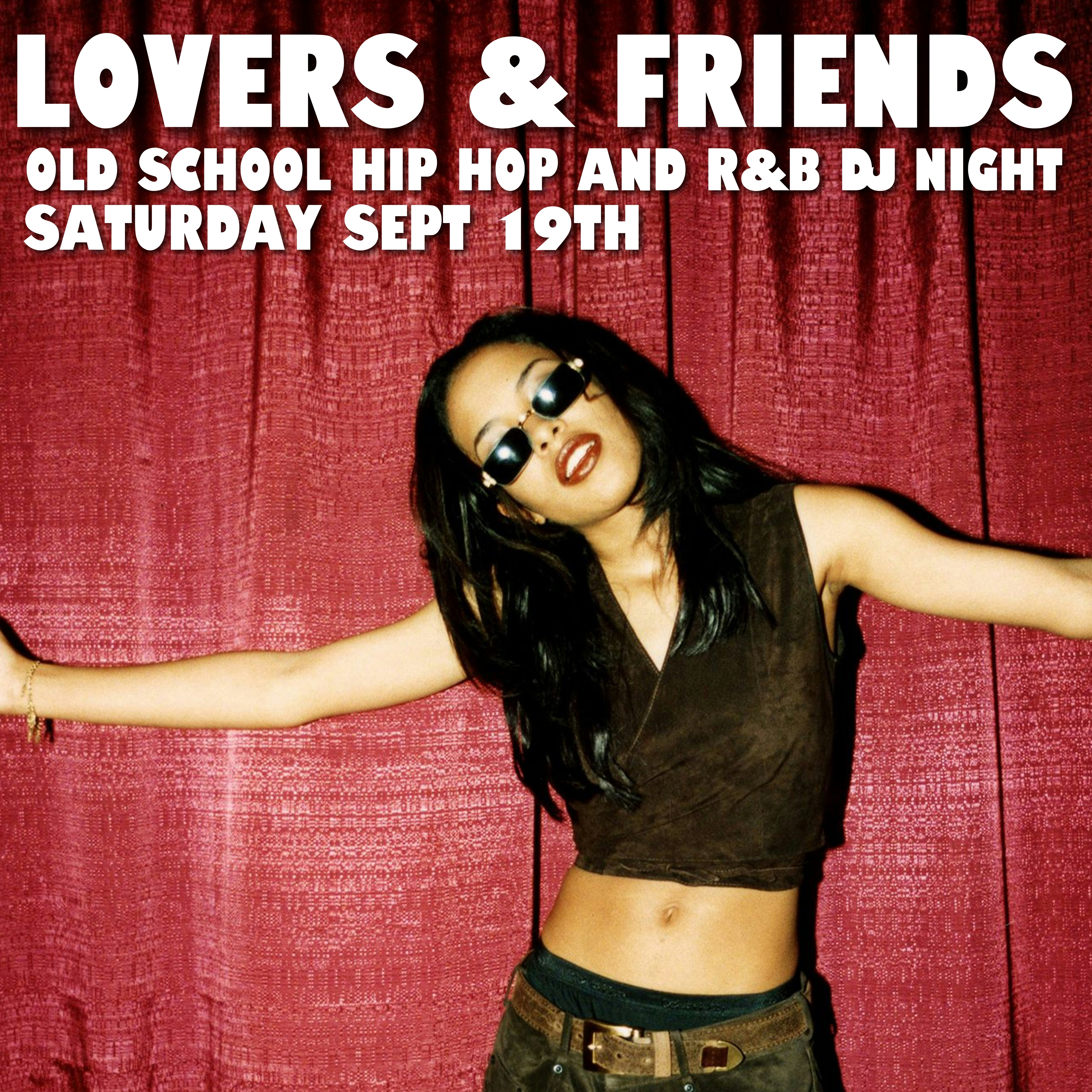 LOVERS & FRIENDS - Throwback R&B and Hip Hop Night