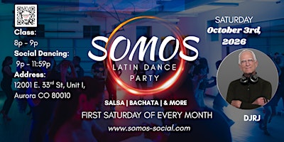 Somos Latin Dance Party - DJRJ / Bachata Class by Juan Mejia - October 3rd