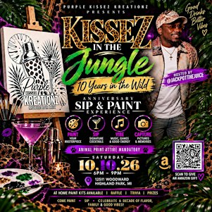 Kissez in the Jungle: 10-Year Anniversary Sip & Paint Experience
