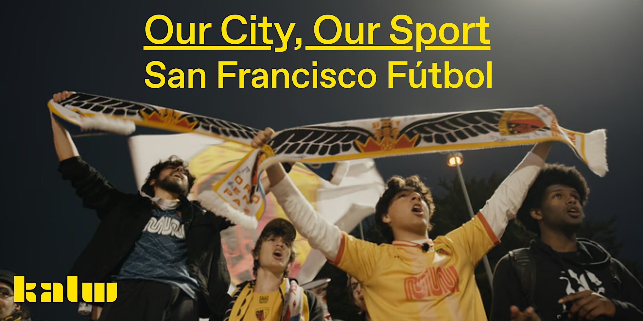 Our City, Our Sport: San Francisco Fútbol