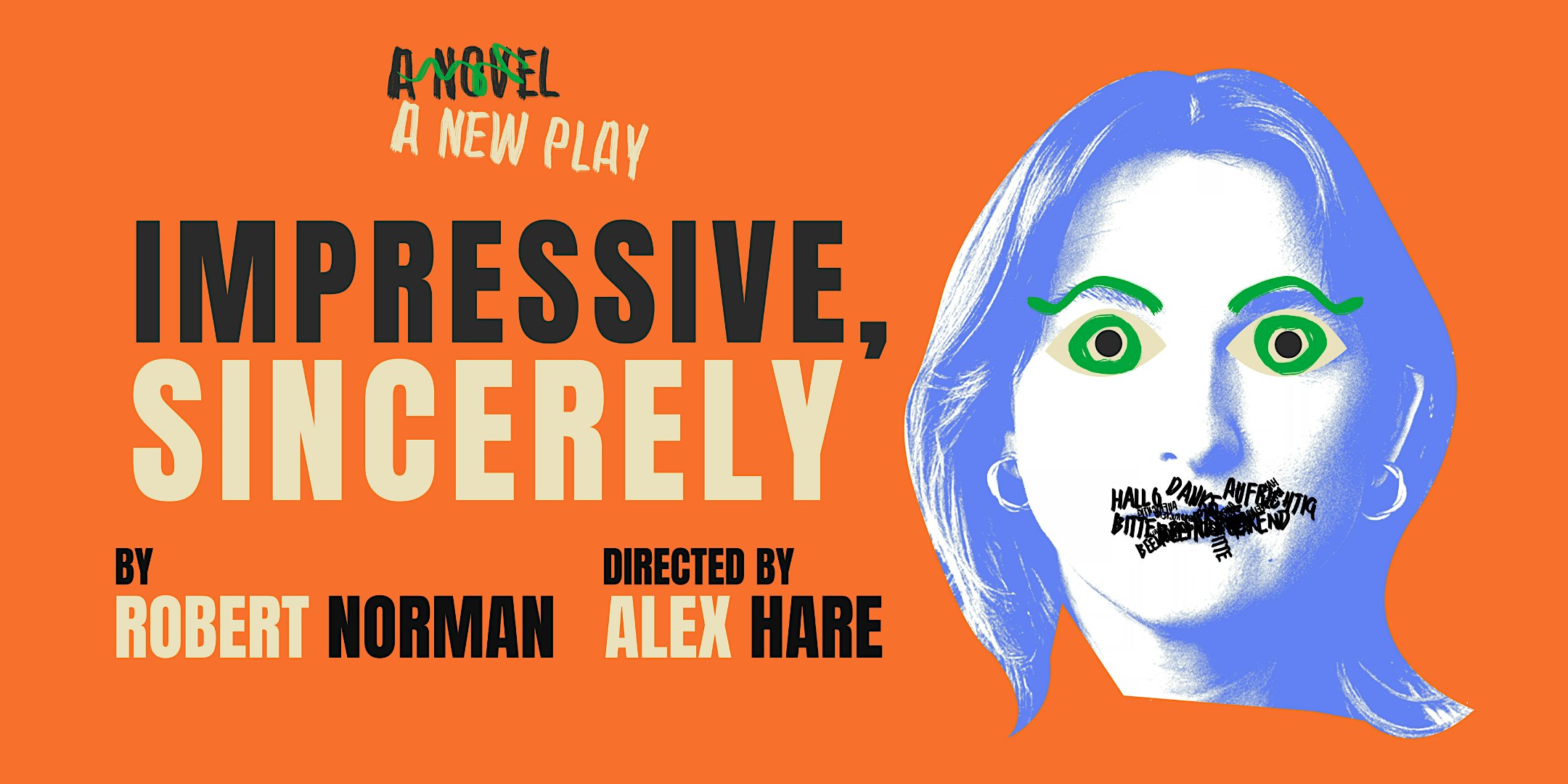 Impressive, Sincerely (A New Play)