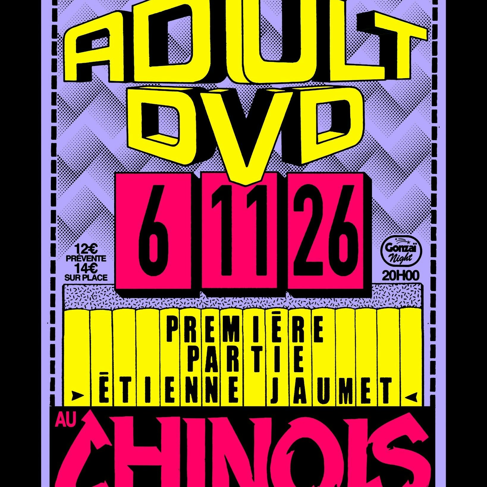 GONZAÏ NIGHT : ADULT DVD + ETIENNE JAUMET 