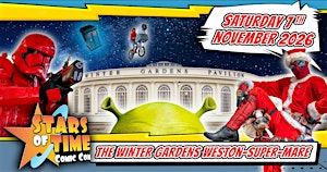 Stars of Time Comic Con at The Winter Gardens (Winter)