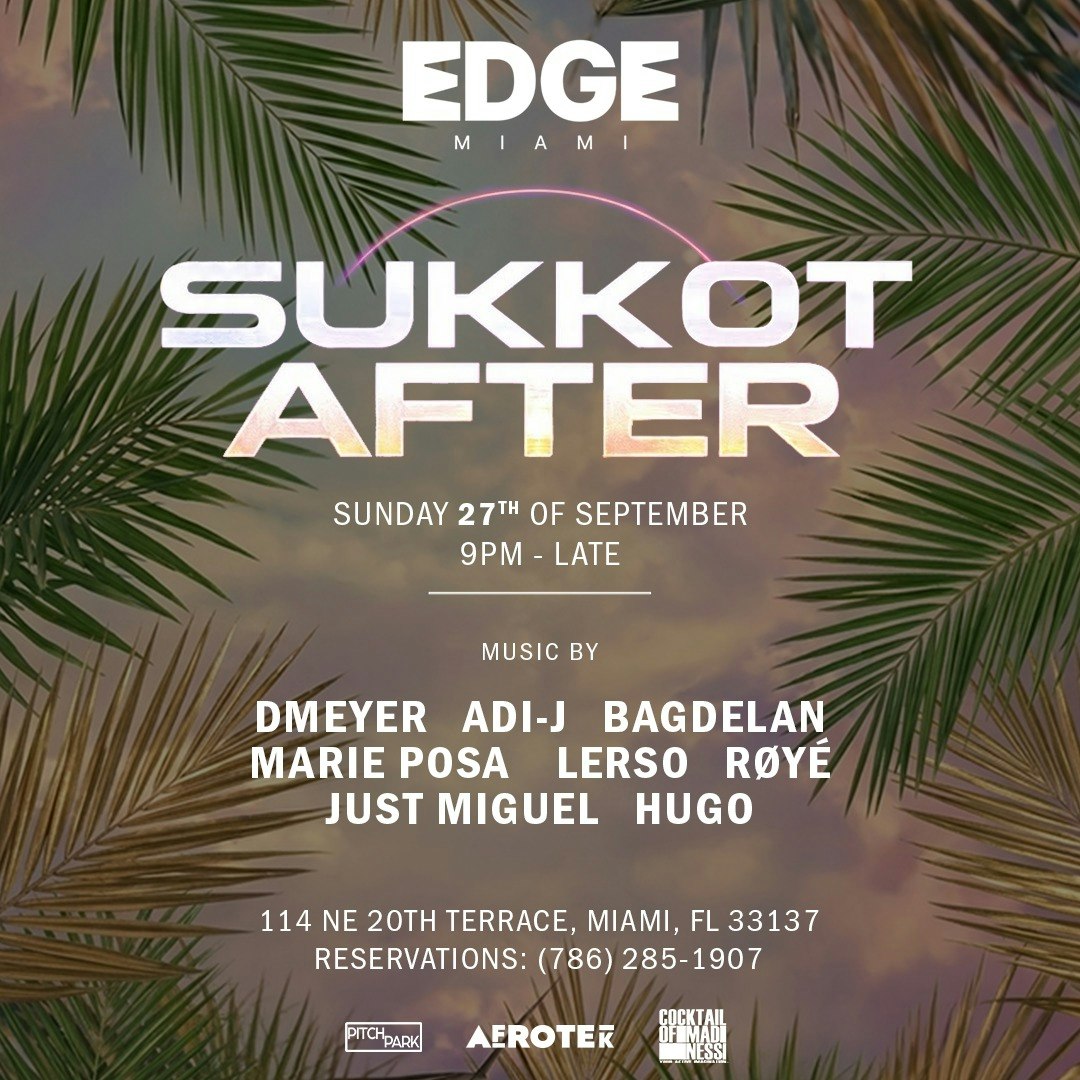 Sukkot After: ADI-J, RØYÉ, DMEYER, BAGDELAN, LERSO