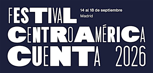 Festival Centroamérica Cuenta. Madrid 2026