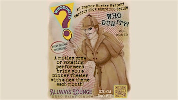 Whodunit!? An Improv Murder Mystery where You get to choose WHO DUN IT?