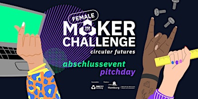 FEMALE MAKER CHALLENGE : circular futures 2026 – Pitch Finale & Showcase