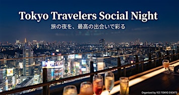 Tokyo Travelers Social Night