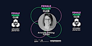 FEMALE MAKER CLUB:circular futures - Das Tchibo Circular Solution Lab