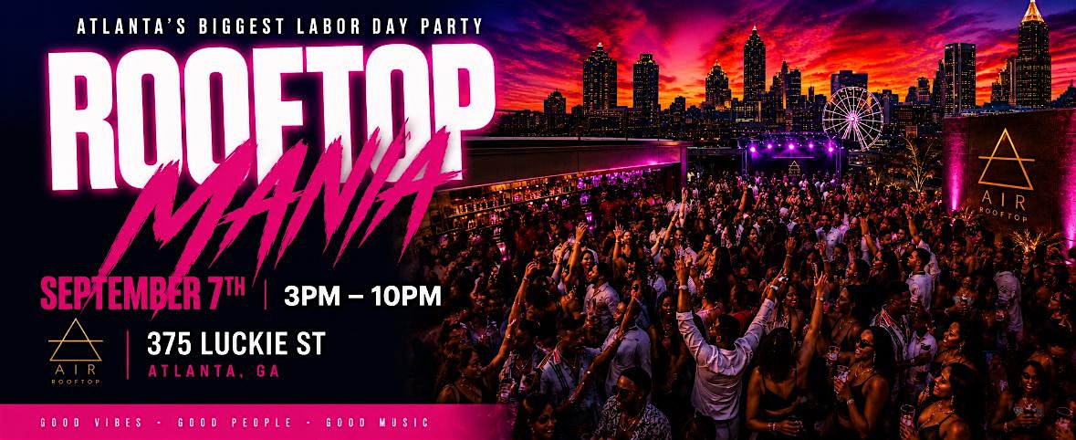 ROOFTOP MANIA  | LABOR DAY ROOFTOP DAY PARTY