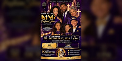 Come to the King — A Faith-Based Fashion Show Experience