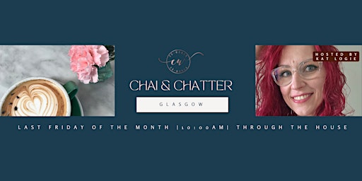 Glasgow Chai & Chatter: A Co-Women Networking Event