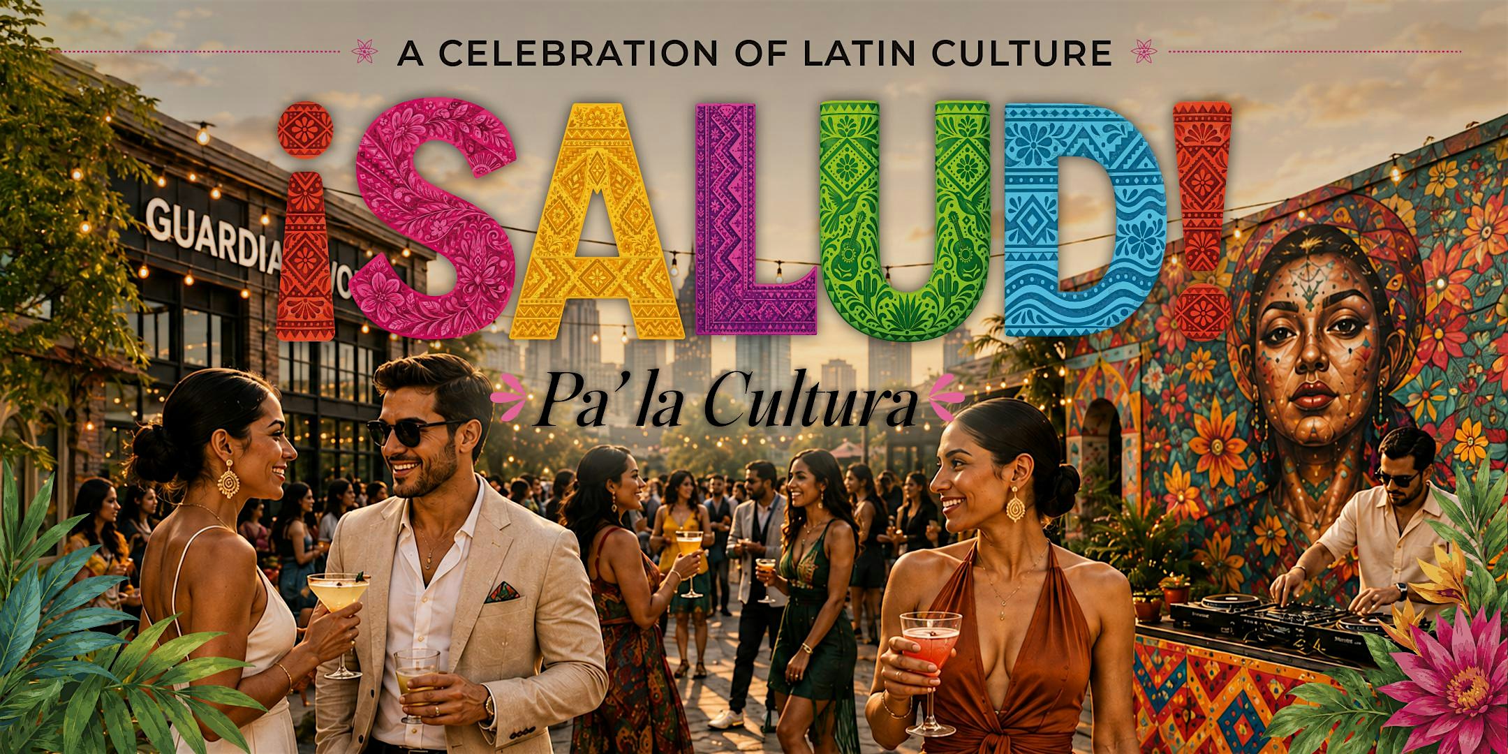 ¡Salud! Pa' la Cultura