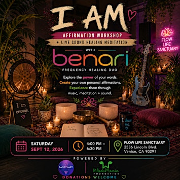 I AM: Affirmation Workshop + Original Live Music & Sound-Healing Meditation