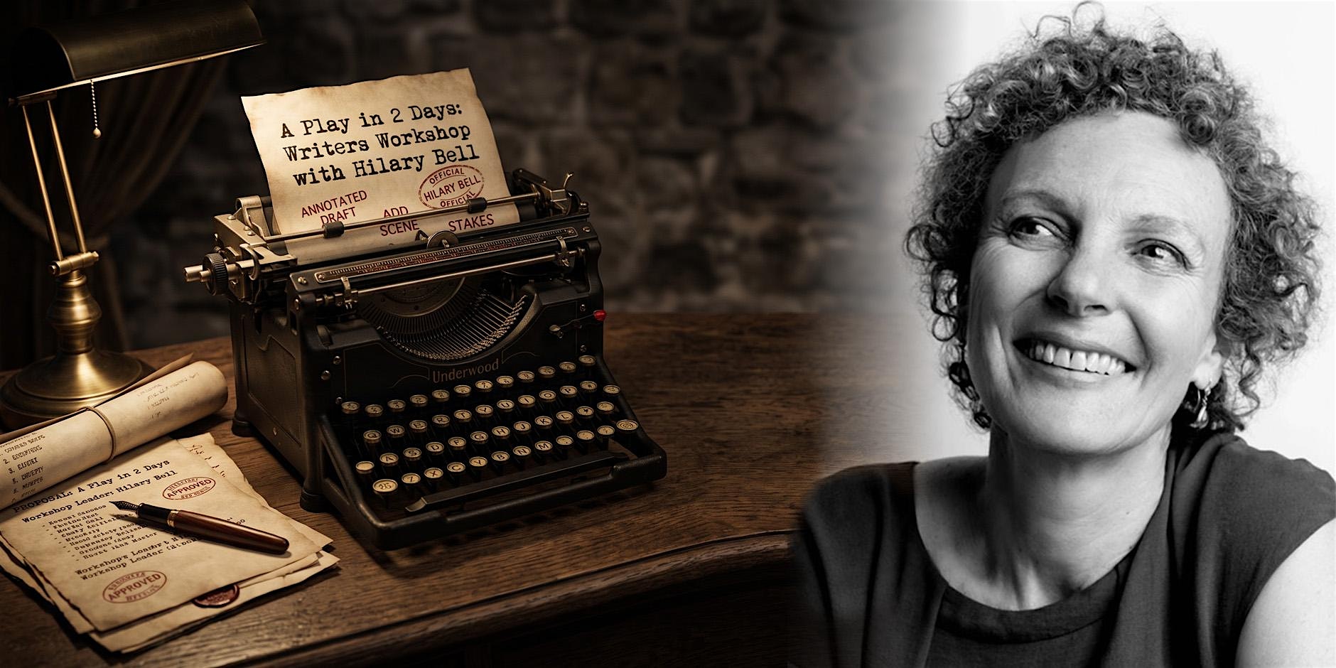 A Play in 2 Days: Writers' Workshop with Hilary Bell