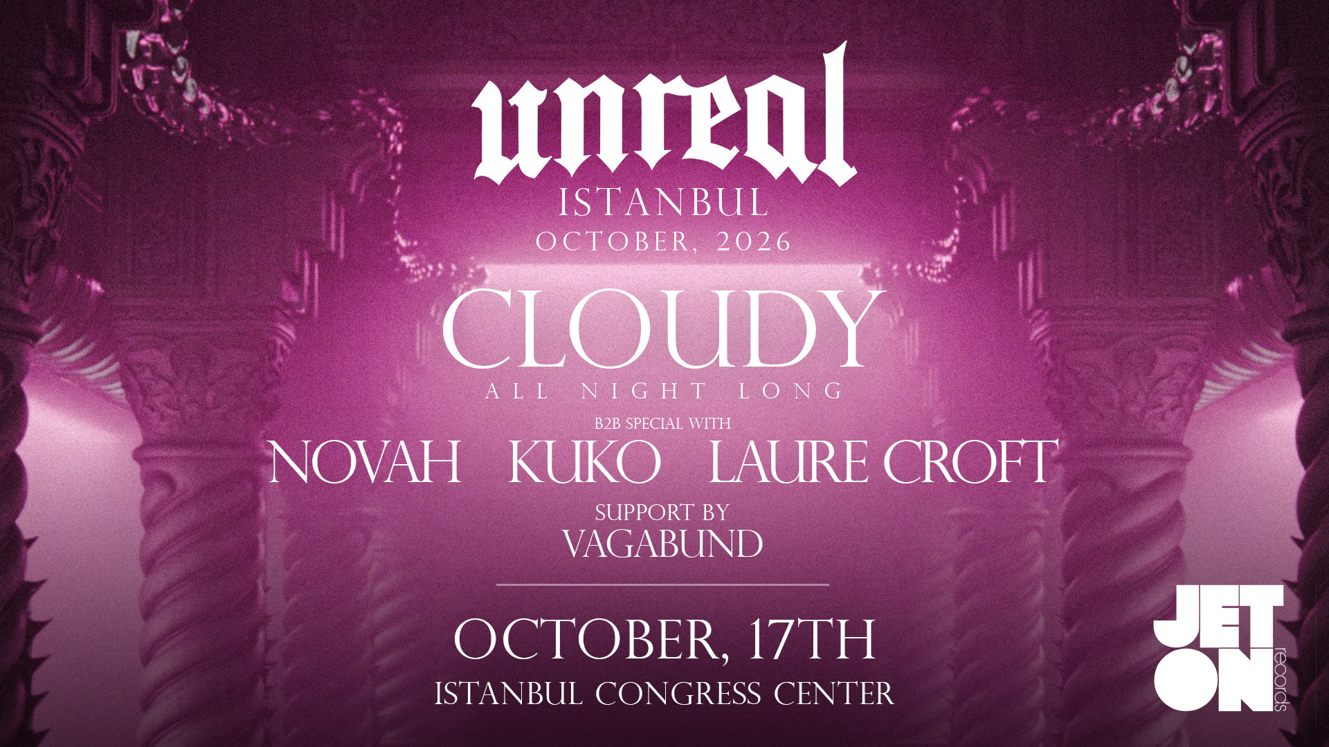 Unreal x Jeton: Cloudy All Night Long B2B Special