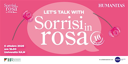 Let's talk with Sorrisi In Rosa: 10 anni insieme