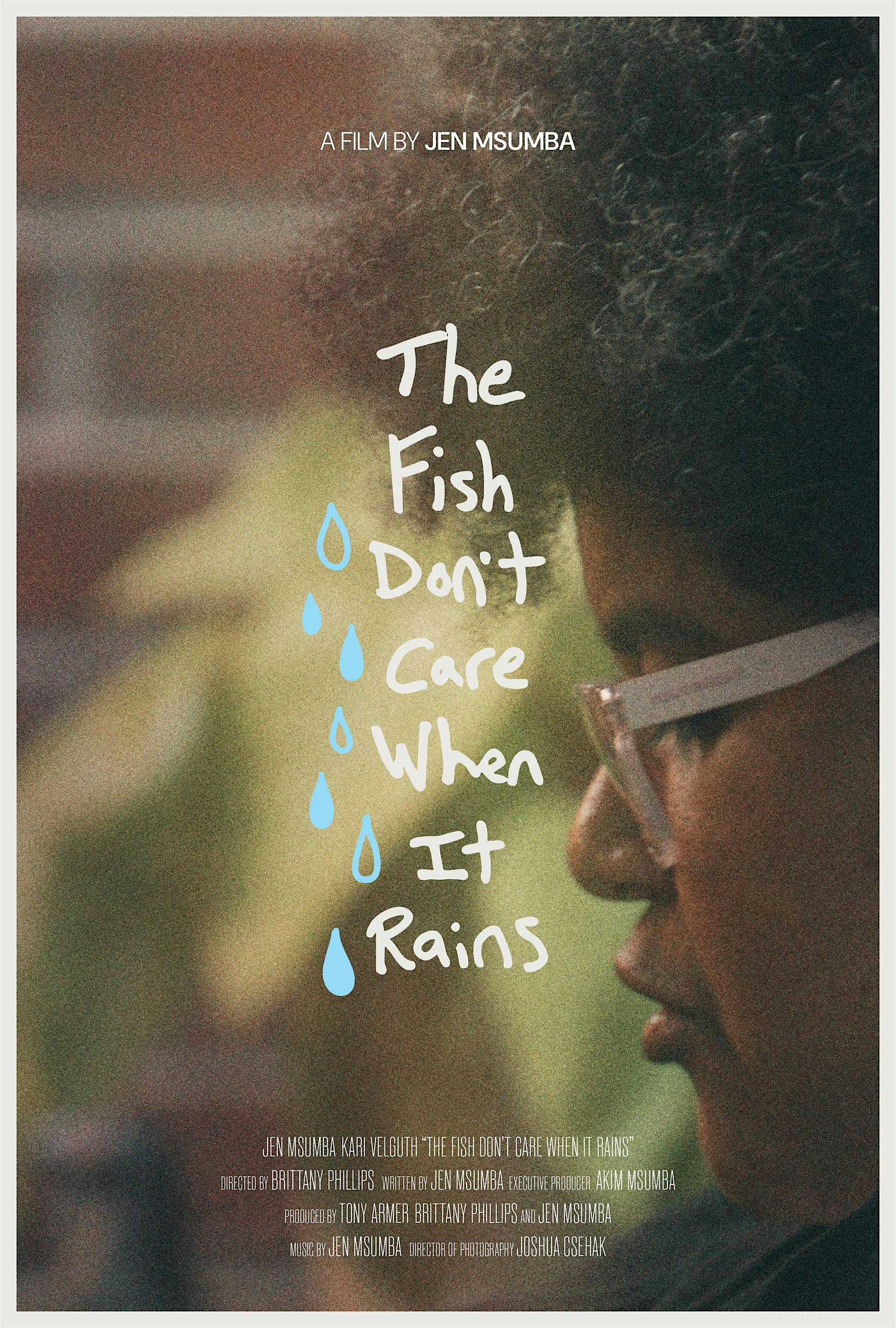 The Fish Don't Care When It Rains – Special Screening & Q&A