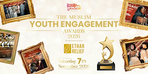 The Muslim Youth Engagement Awards 2026