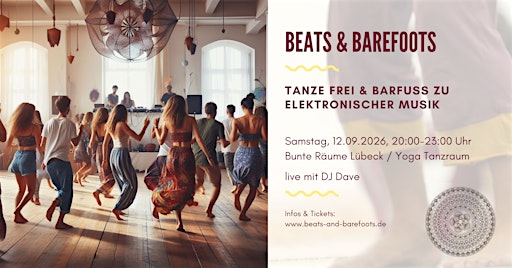 Beats & Barefoots - Tanze frei & barfuß zu elektronischer Musik