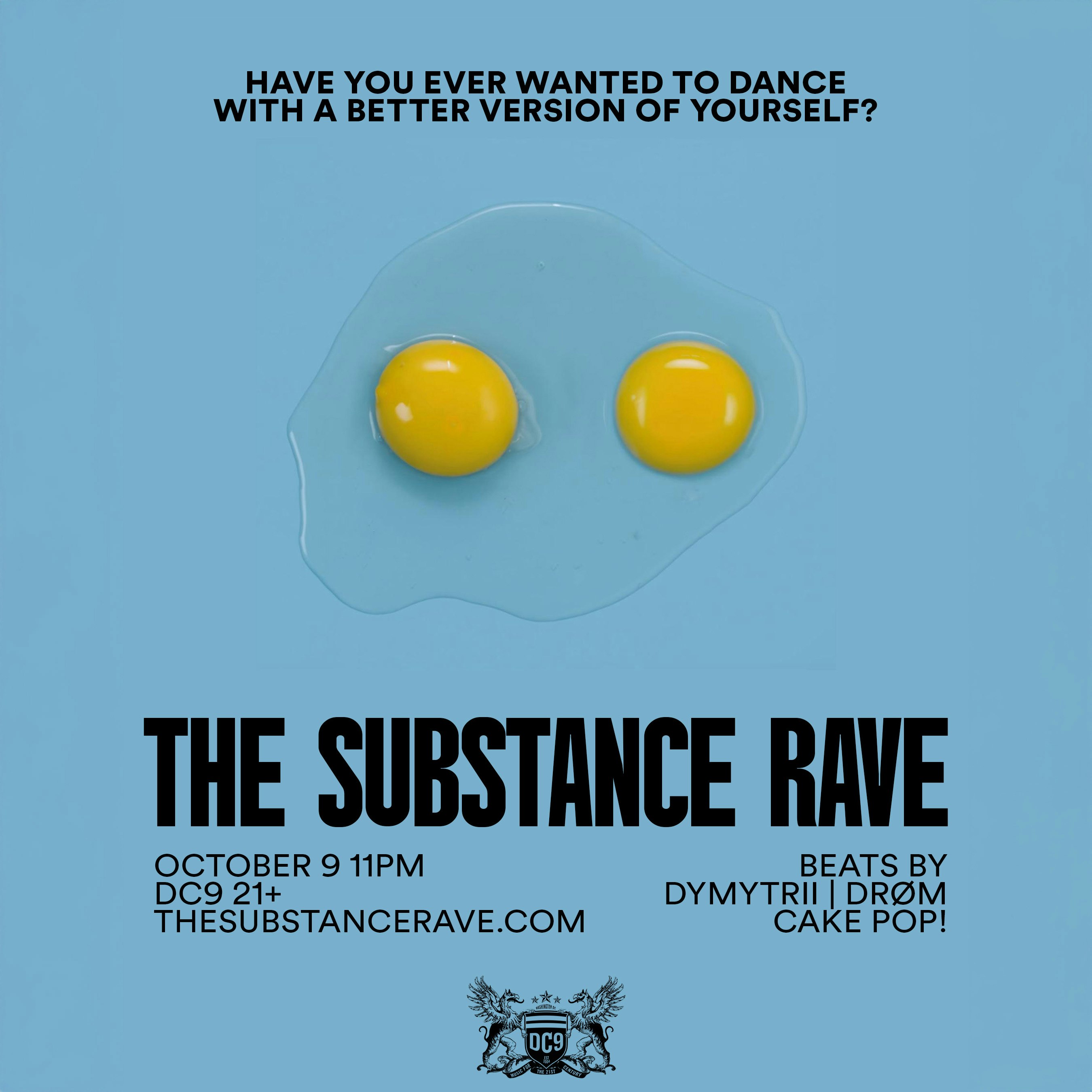 THE SUBSTANCE RAVE