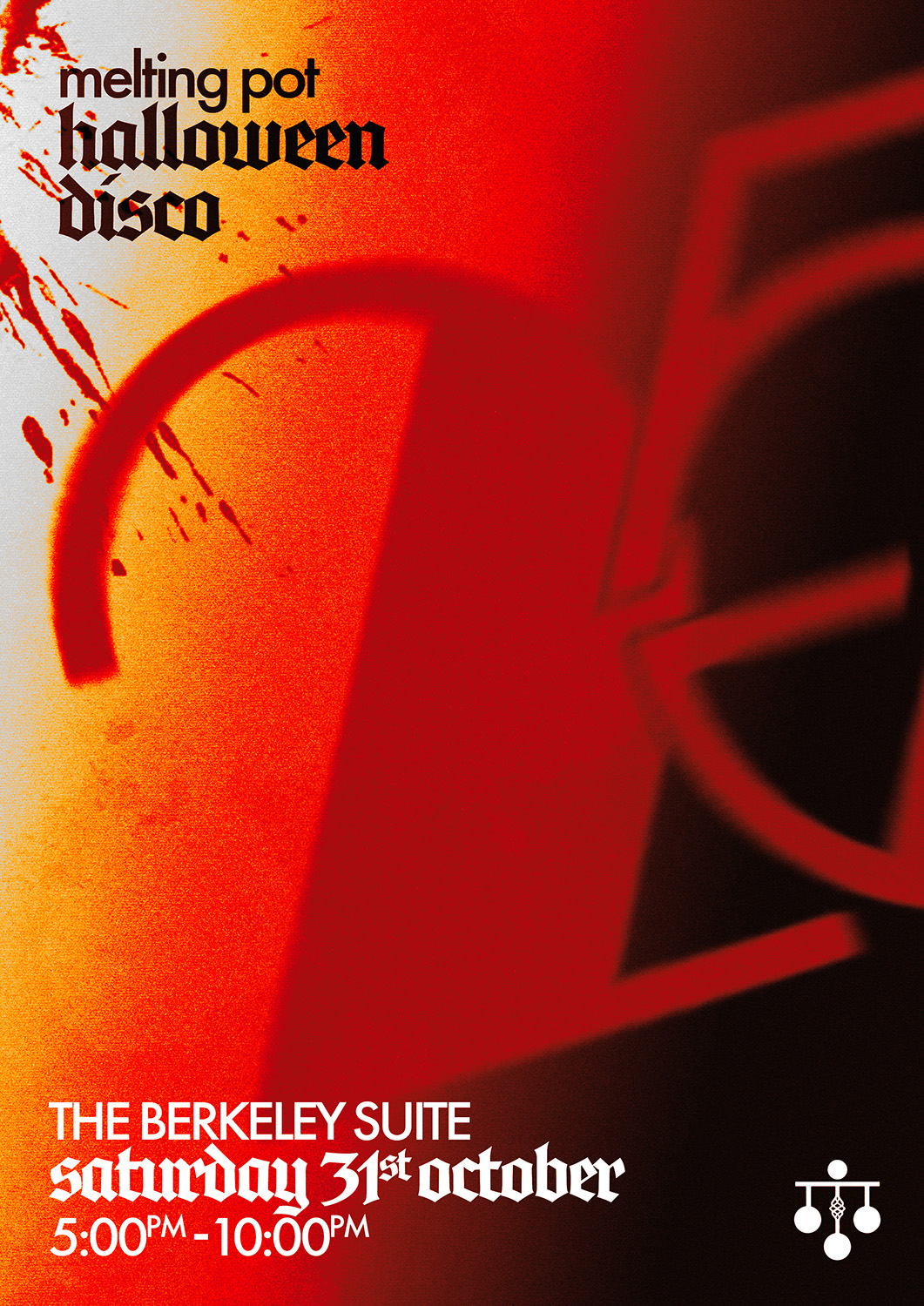 Melting Pot Halloween Disco ✞ The Berkeley Suite ✞ Saturday 31st October ✞ 5-10pm ✞