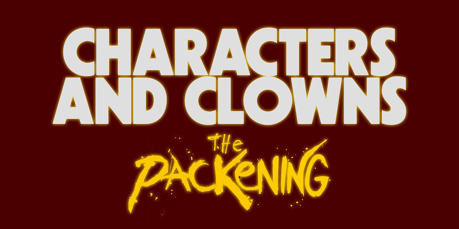 CHARACTERS AND CLOWNS