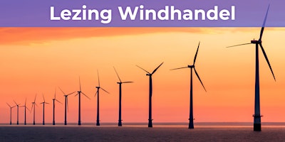 Lezing Windhandel