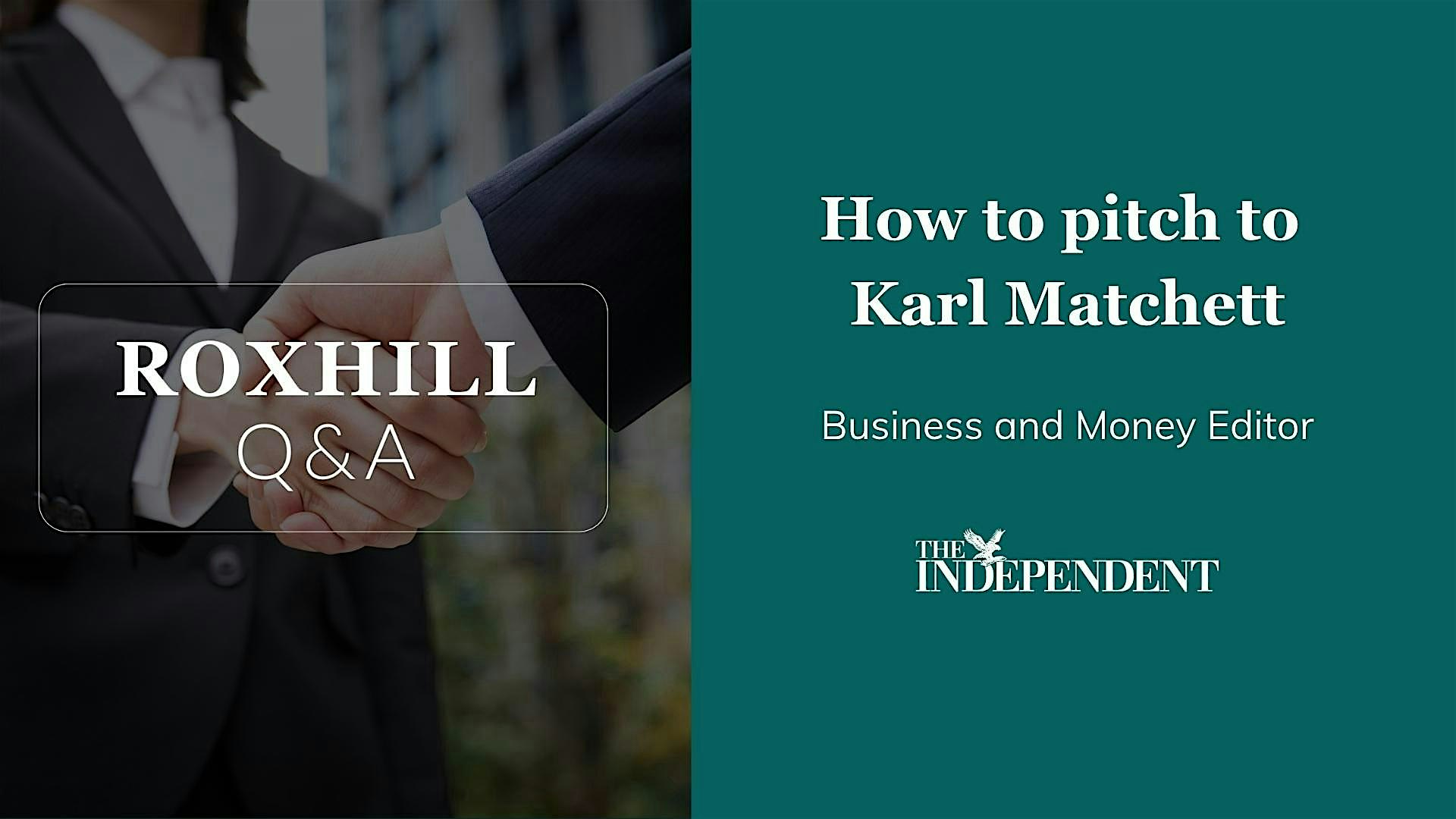 Q&A: How to pitch Karl Matchett, Business & Money Editor, The Independent