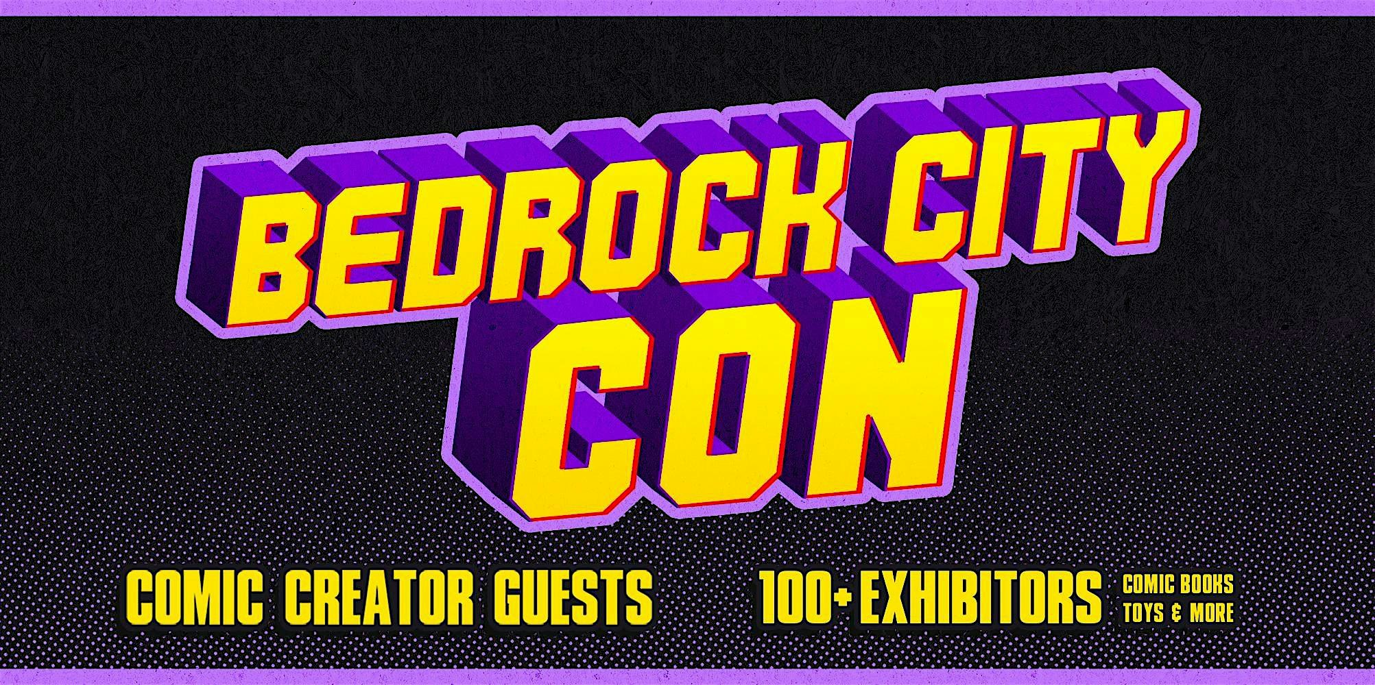 HOUSTON COMIC-CON: Bedrock City Con