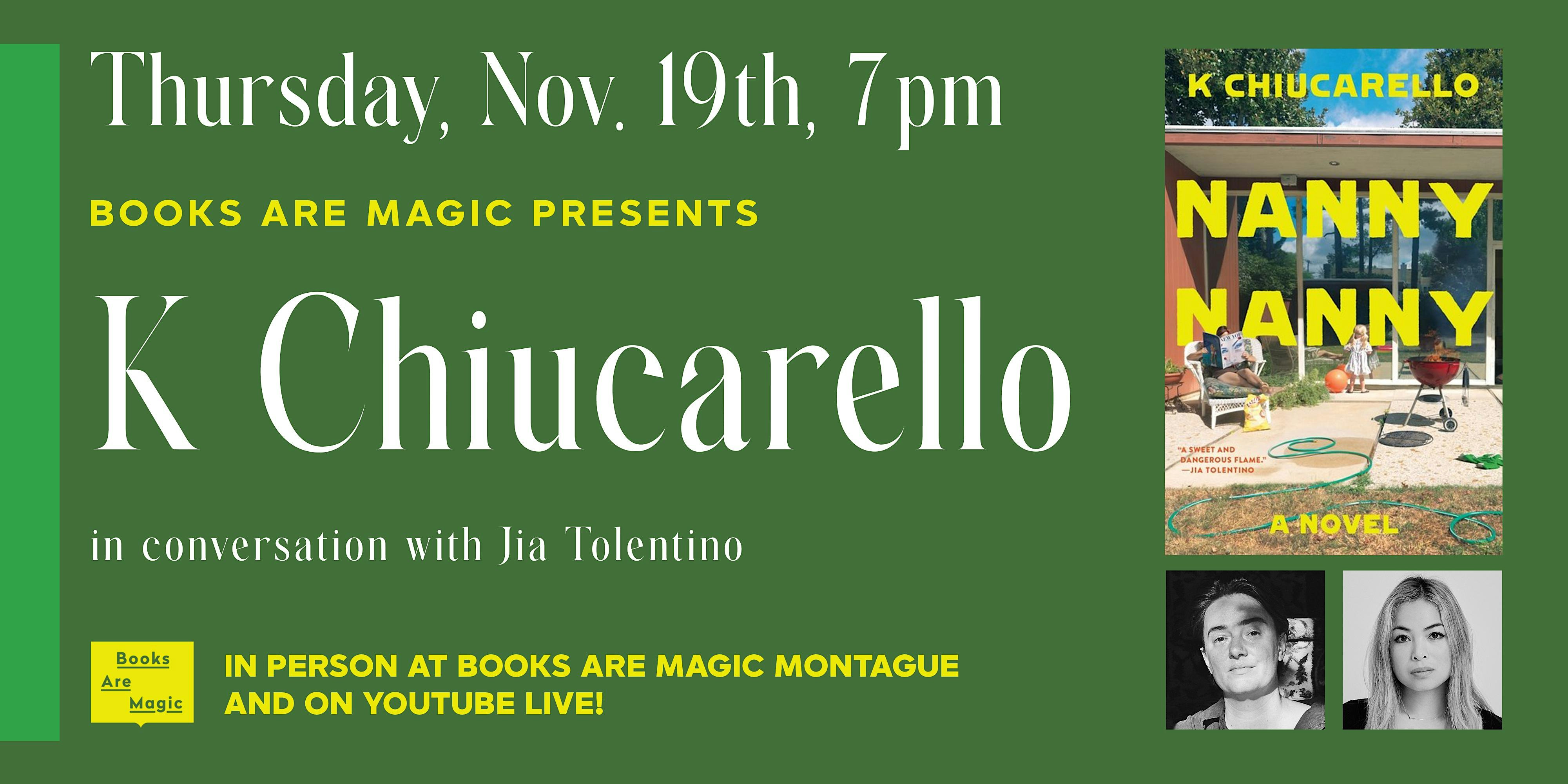 In-Store: K Chiucarello: Nanny Nanny w/ Jia Tolentino