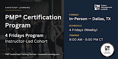 PMP® Exam Prep – 4 Fridays (Weekly) Certification Training (Dallas)