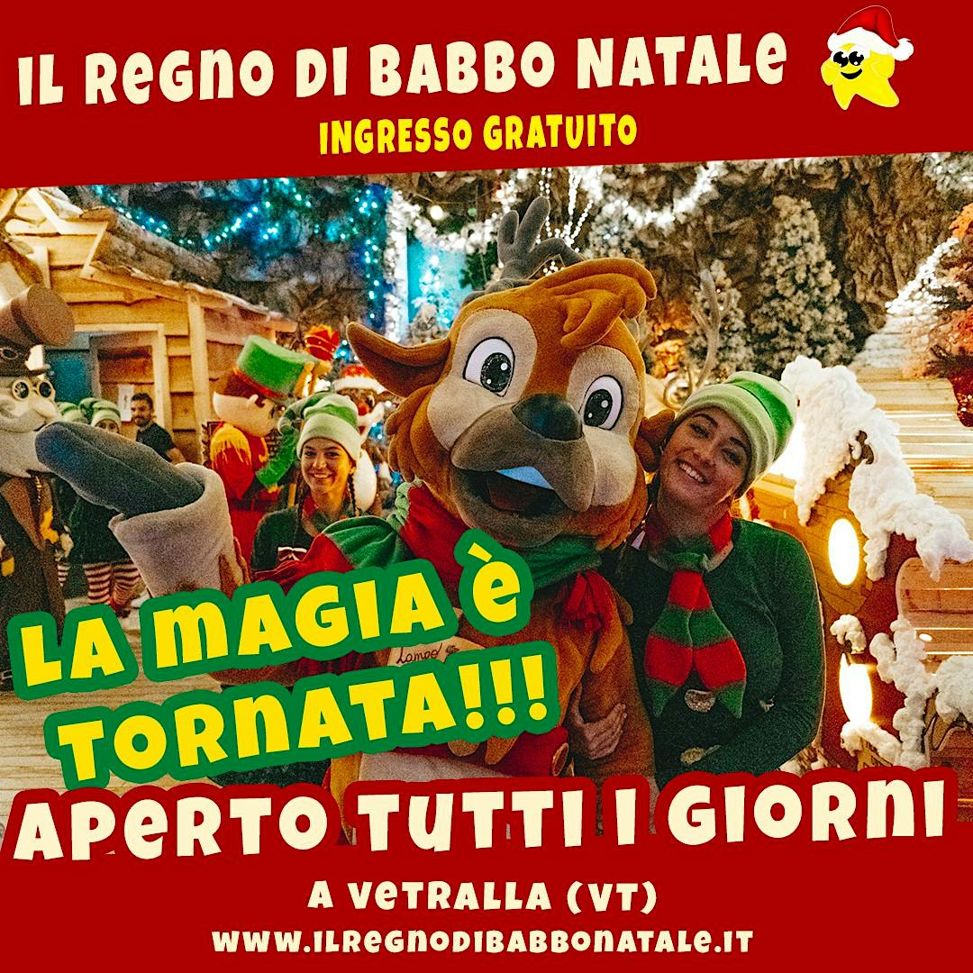 Il Regno di Babbo Natale - INGRESSO GRATUITO - magia per tutte le età!
