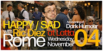 Ric Diez is Happy/Sad - Stand up Comedy in English - Rome