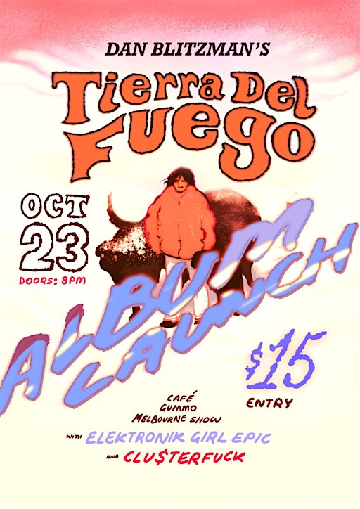 Dan Blitzman's 'Tierra Del Fuego' Album Launch at Cafe Gummo