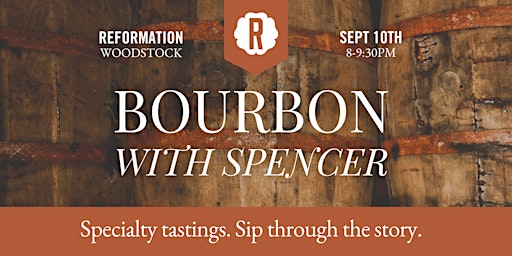 Bourbon with Spencer