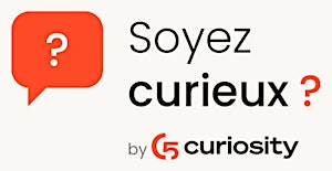 Soyez Curieux