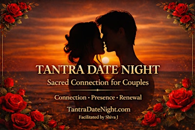 TANTRA DATE NIGHT (for couples!)(Los Angeles/Silver Lake)