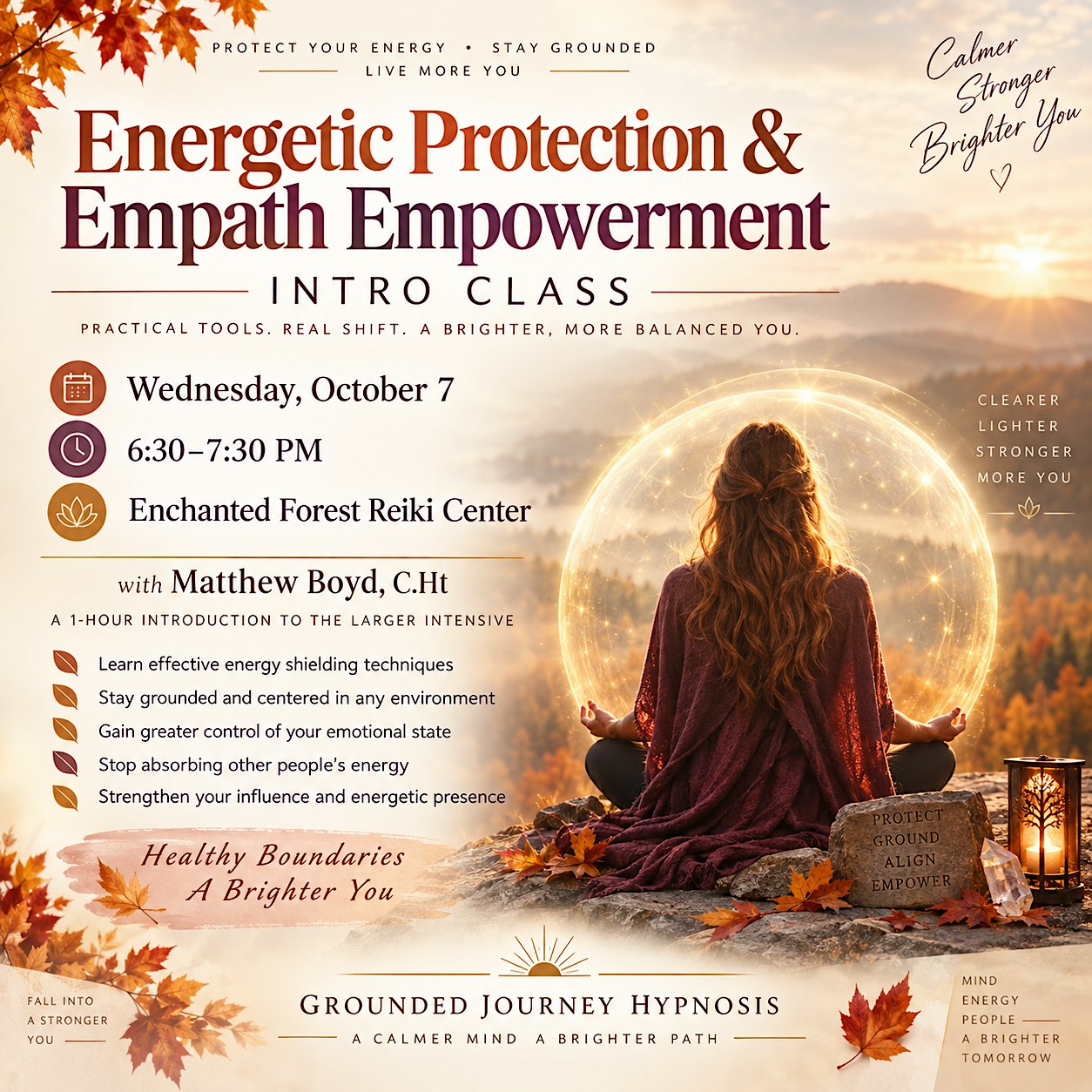 ️ ENERGETIC PROTECTION & EMPATH EMPOWERMENT: INTRO CLASS with Matt CH.t