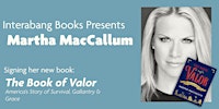 Martha MacCallum THE BOOK OF VALOR signing at Interabang Books