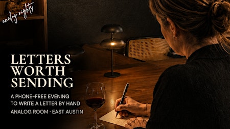 Letters By Hand: A Guided Letter-Writing Afternoon in East Austin